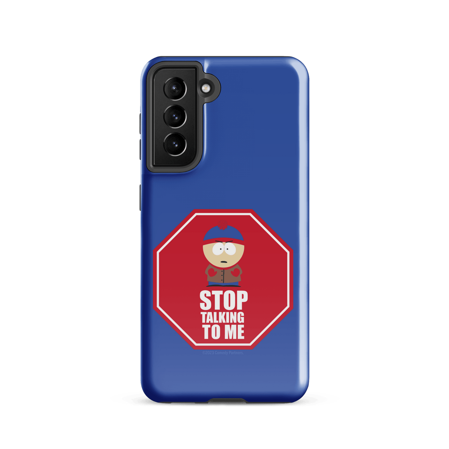 South Park Stan Stop Talking To Me Tough Phone Case - Samsung