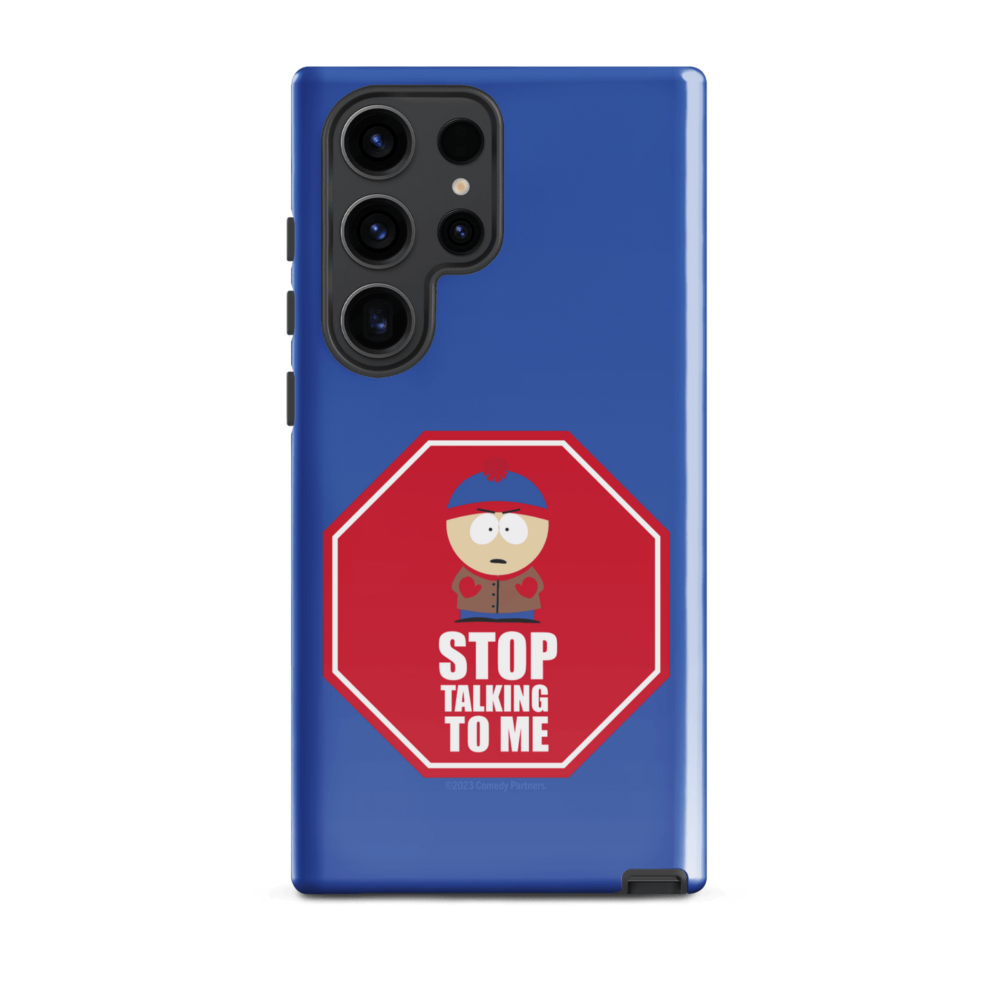 South Park Stan Stop Talking To Me Tough Phone Case - Samsung