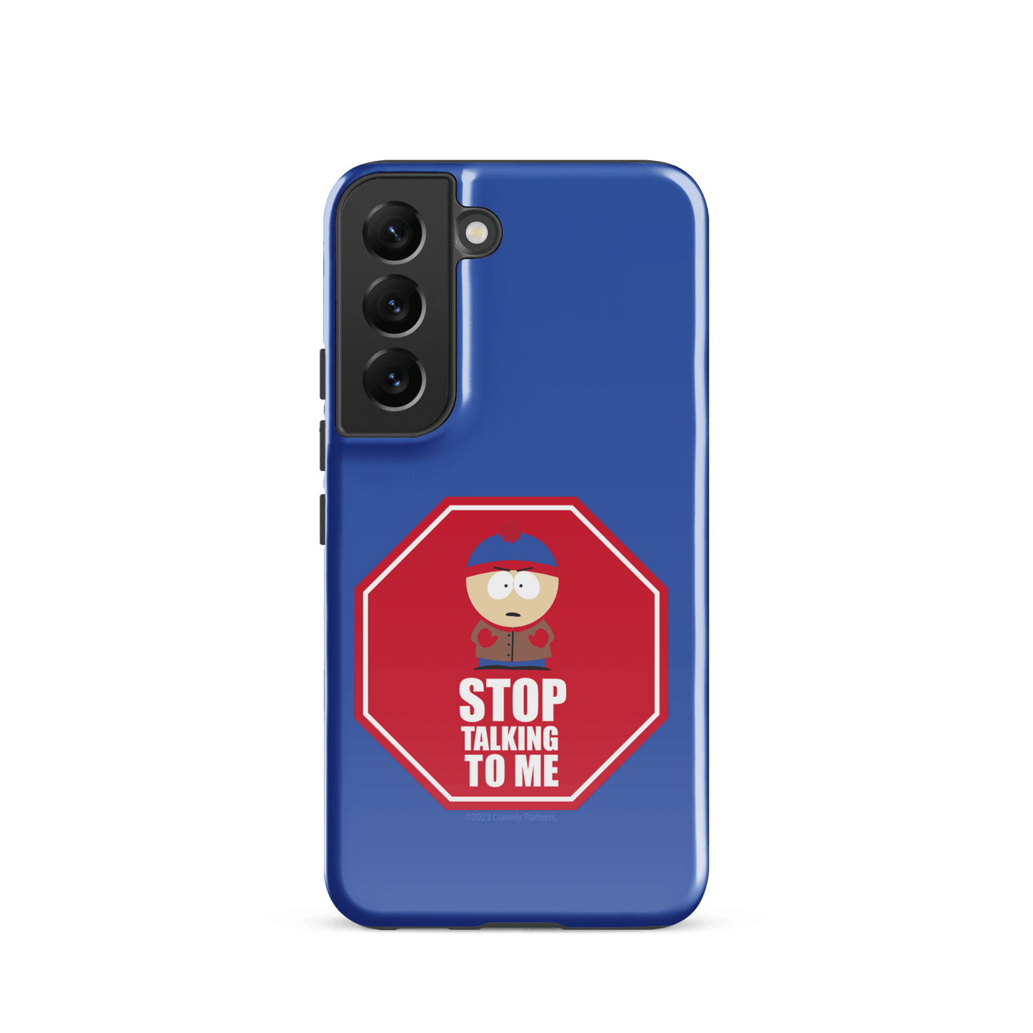 South Park Stan Stop Talking To Me Tough Phone Case - Samsung