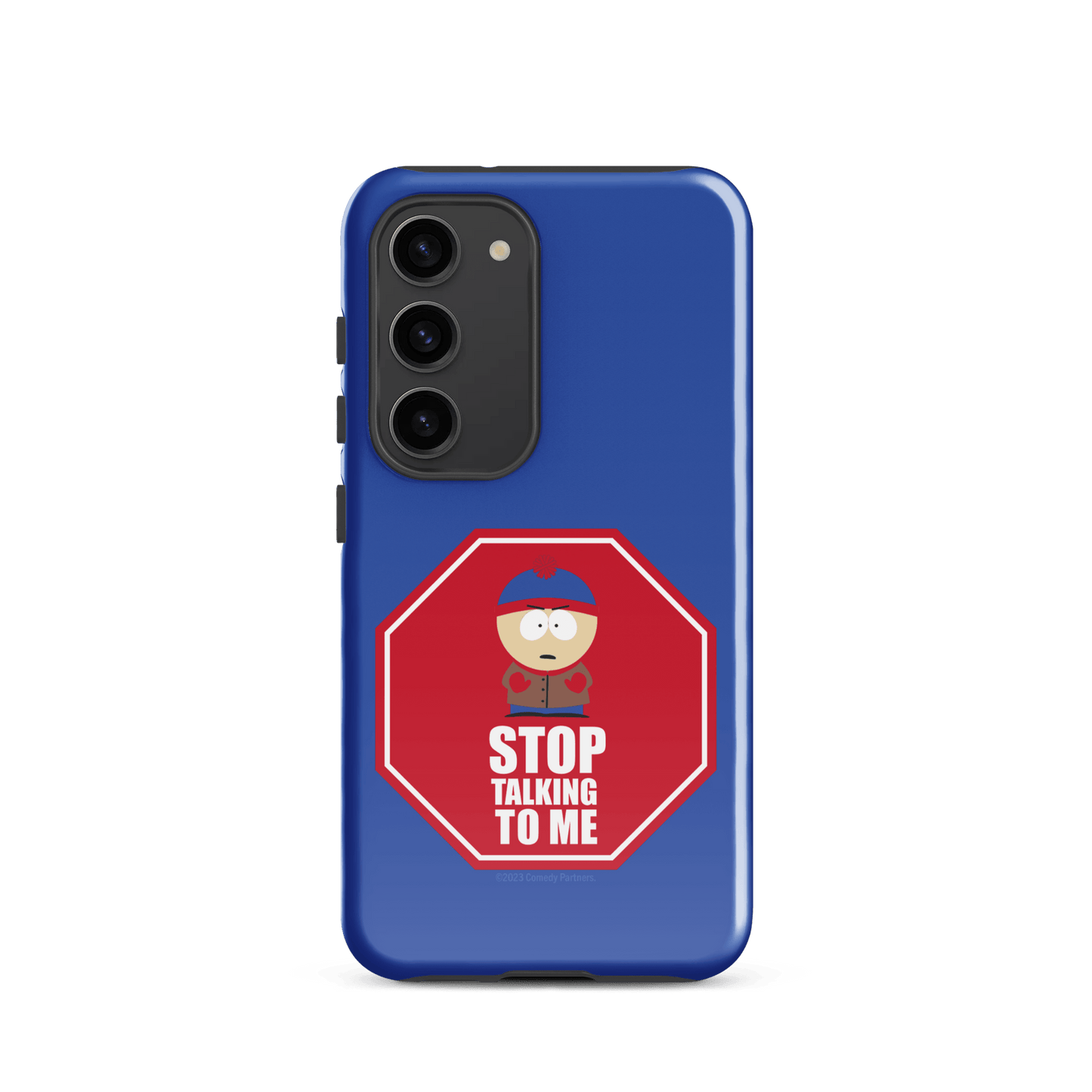 South Park Stan Stop Talking To Me Tough Phone Case - Samsung