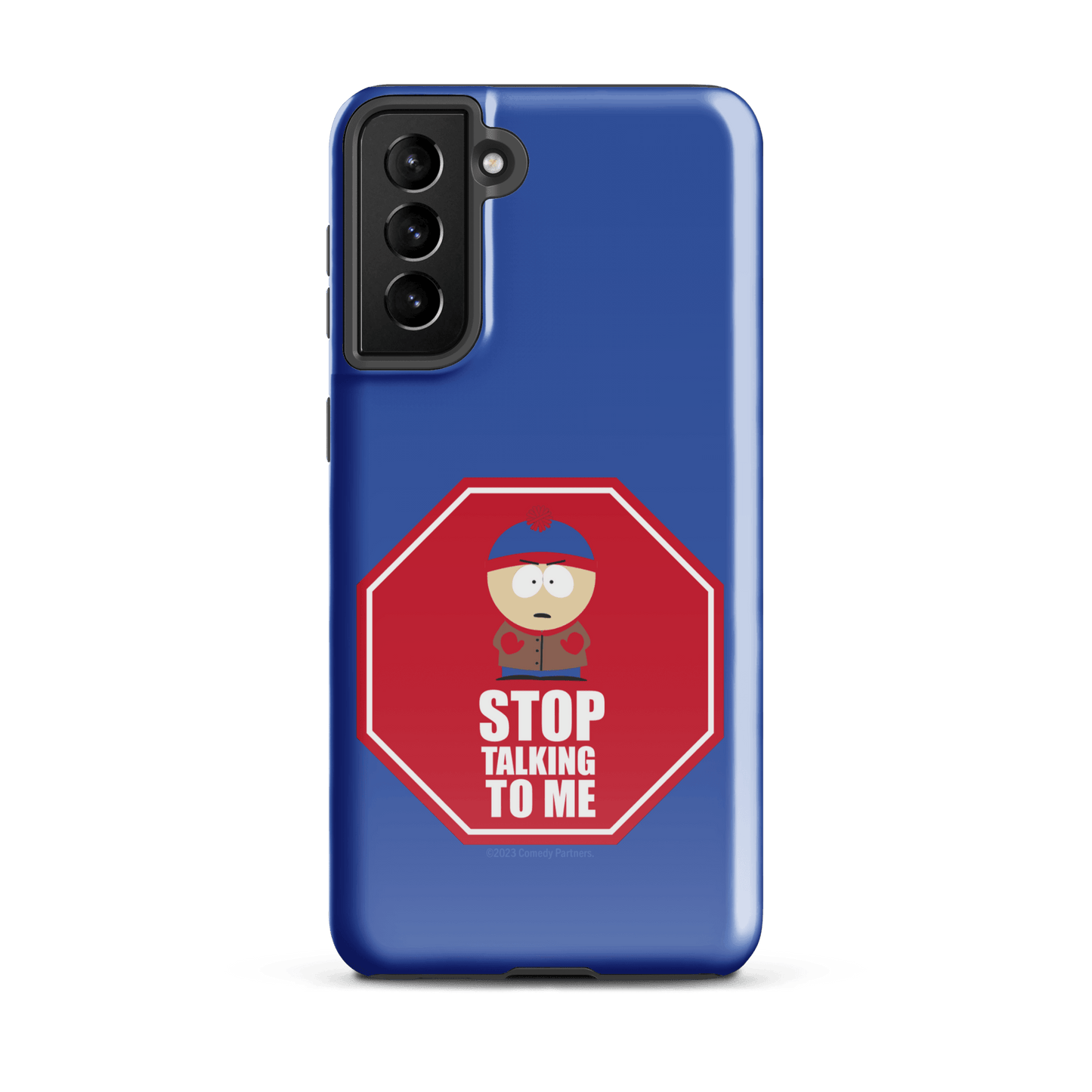 South Park Stan Stop Talking To Me Tough Phone Case - Samsung