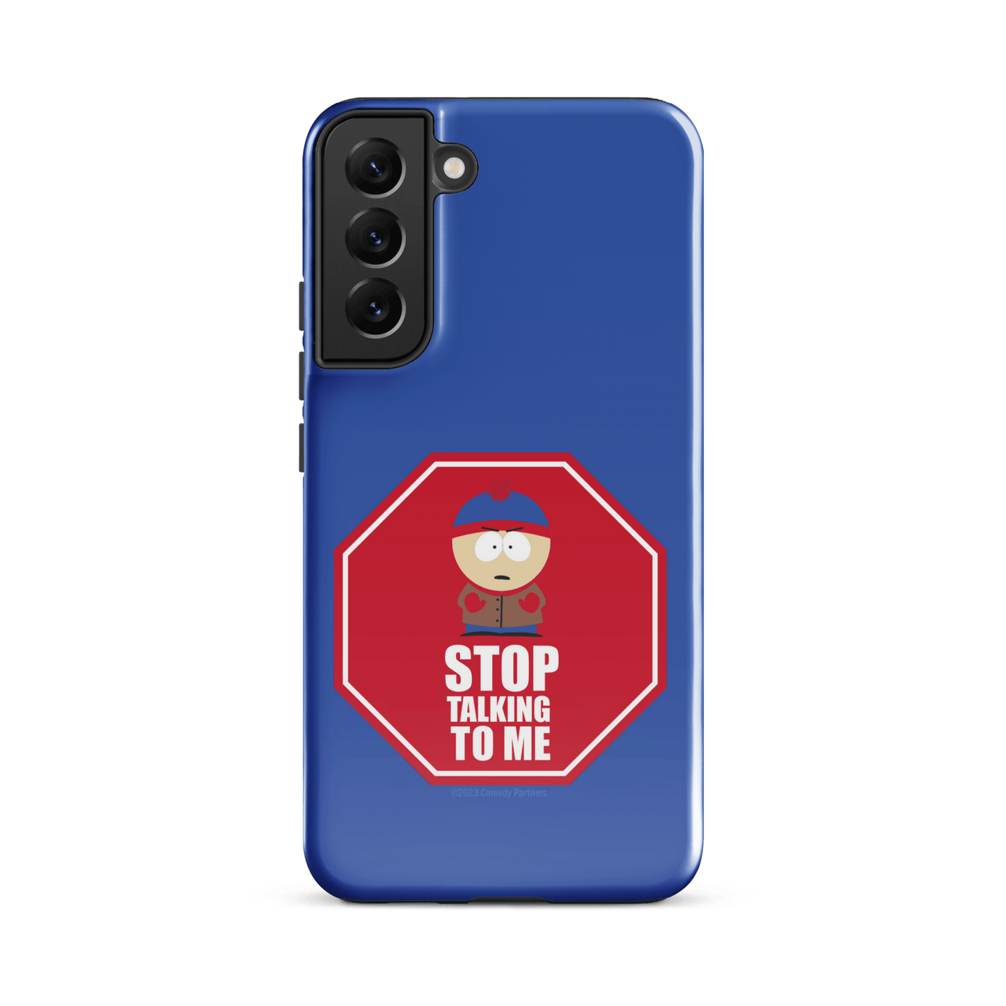 South Park Stan Stop Talking To Me Tough Phone Case - Samsung