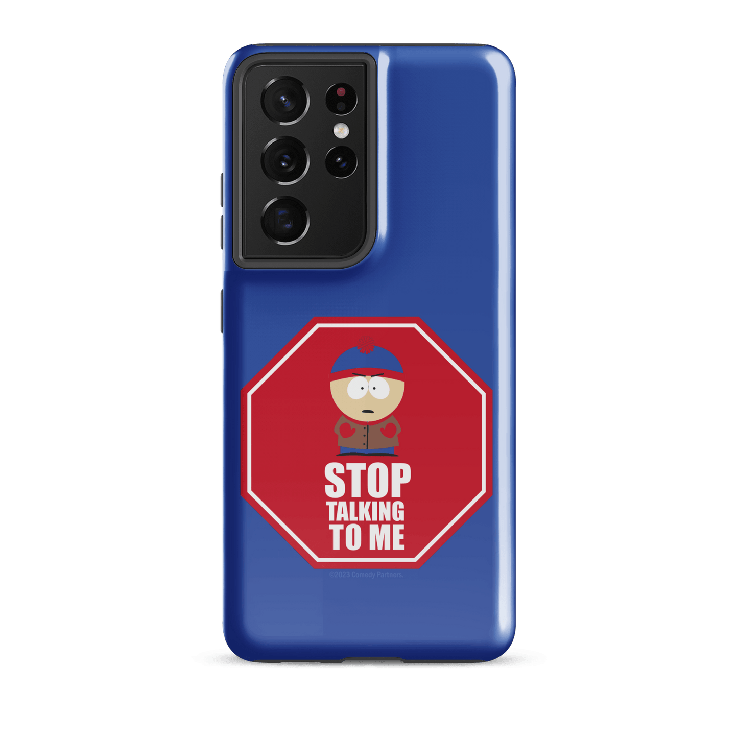 South Park Stan Stop Talking To Me Tough Phone Case - Samsung