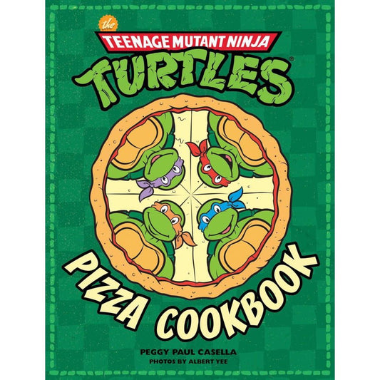 Teenage Mutant Ninja Turtles Pizza Cookbook