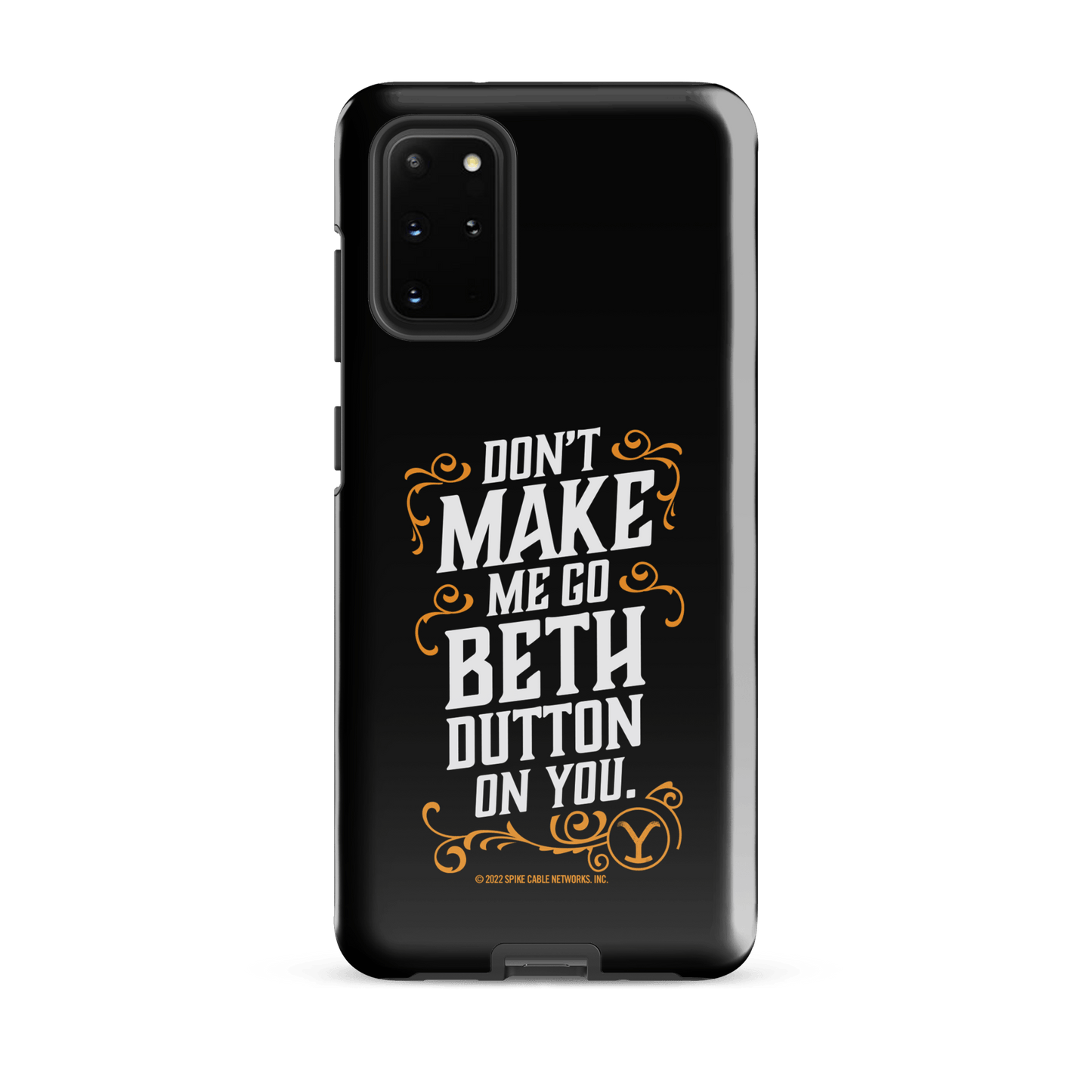 Yellowstone Don't Make Me Go Beth Dutton On You Tough Phone Case - Samsung