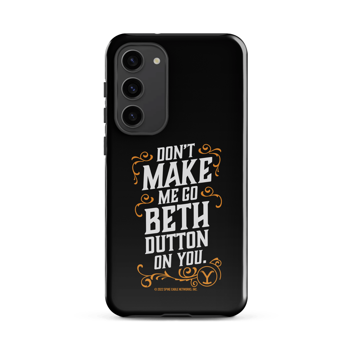 Yellowstone Don't Make Me Go Beth Dutton On You Tough Phone Case - Samsung