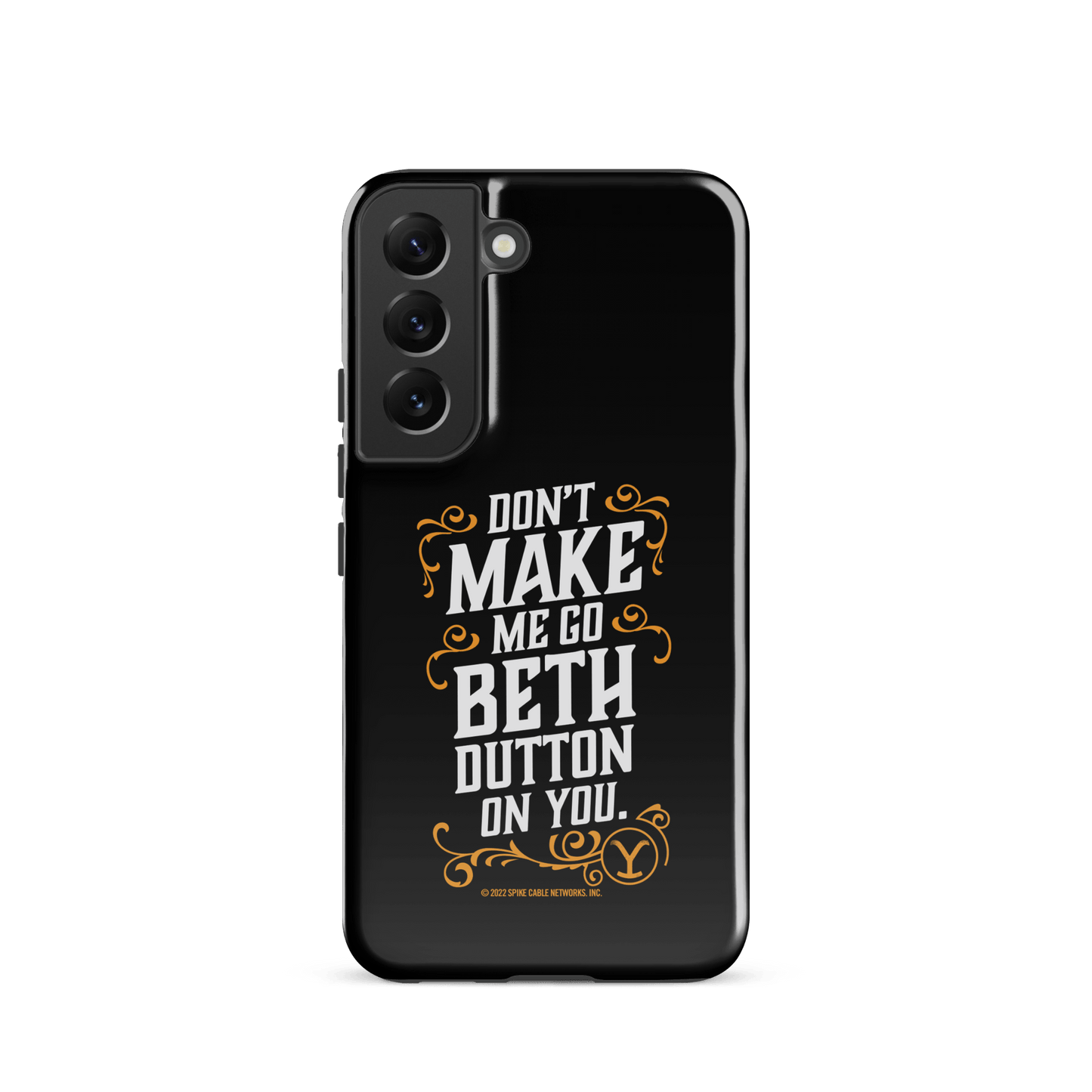 Yellowstone Don't Make Me Go Beth Dutton On You Tough Phone Case - Samsung