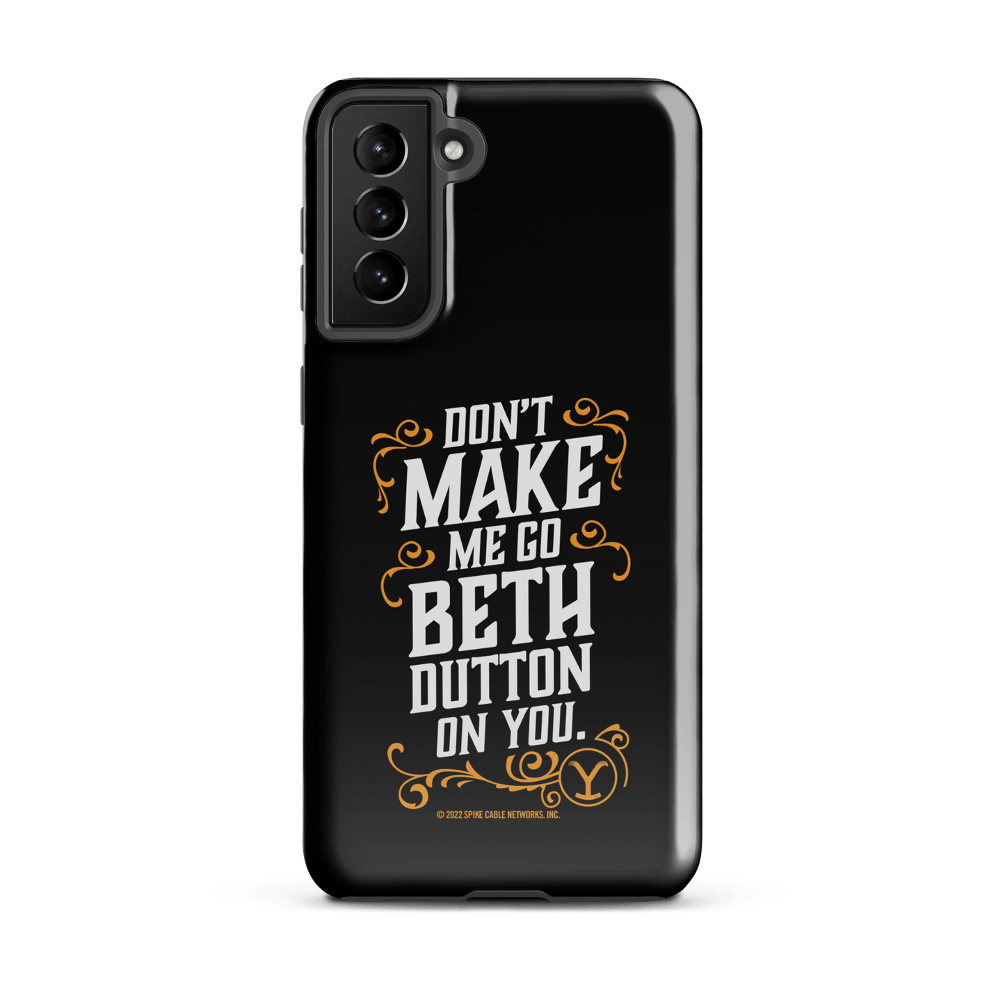 Yellowstone Don't Make Me Go Beth Dutton On You Tough Phone Case - Samsung