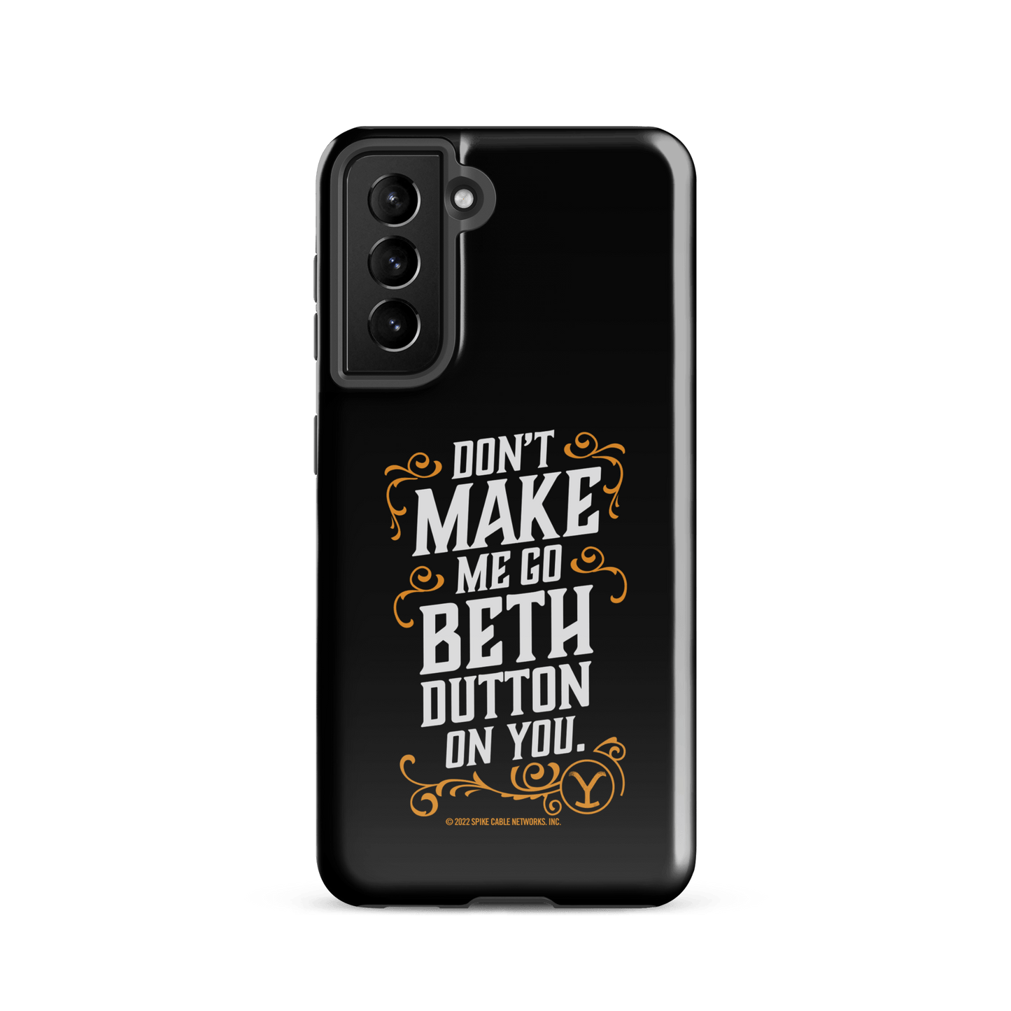 Yellowstone Don't Make Me Go Beth Dutton On You Tough Phone Case - Samsung