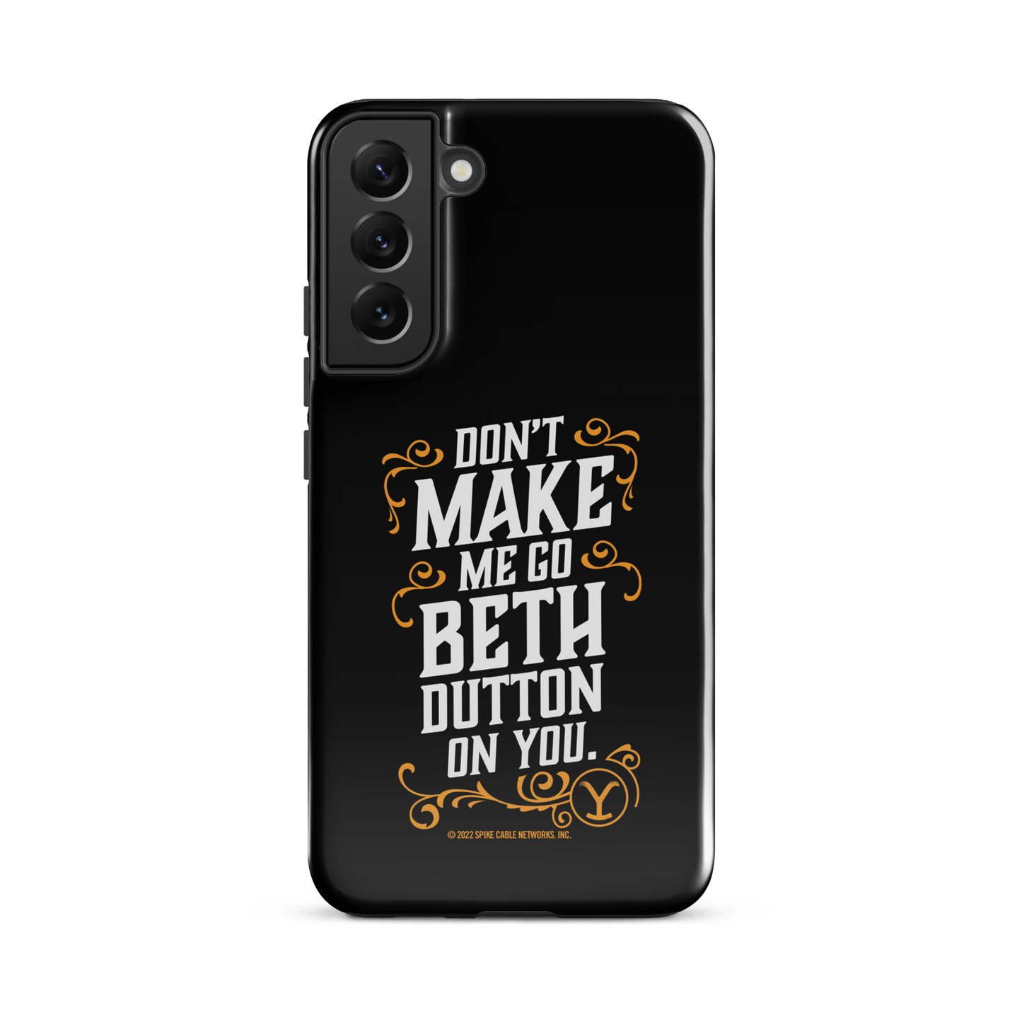 Yellowstone Don't Make Me Go Beth Dutton On You Tough Phone Case - Samsung