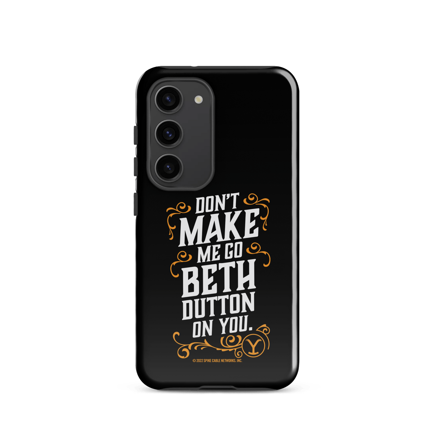 Yellowstone Don't Make Me Go Beth Dutton On You Tough Phone Case - Samsung