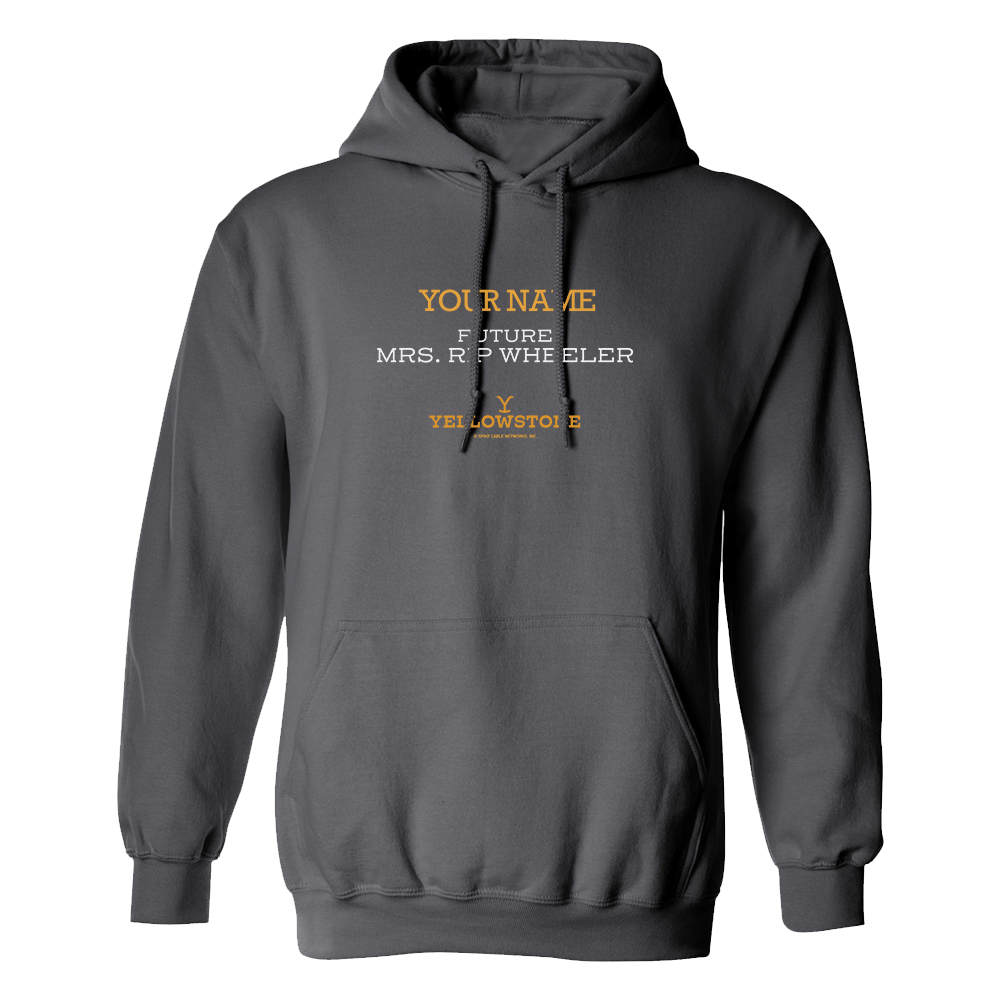 Yellowstone Future Mrs. Rip Wheeler Personalized Fleece Hooded Sweatshirt