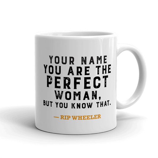 Yellowstone Perfect Woman Personalized White Mug