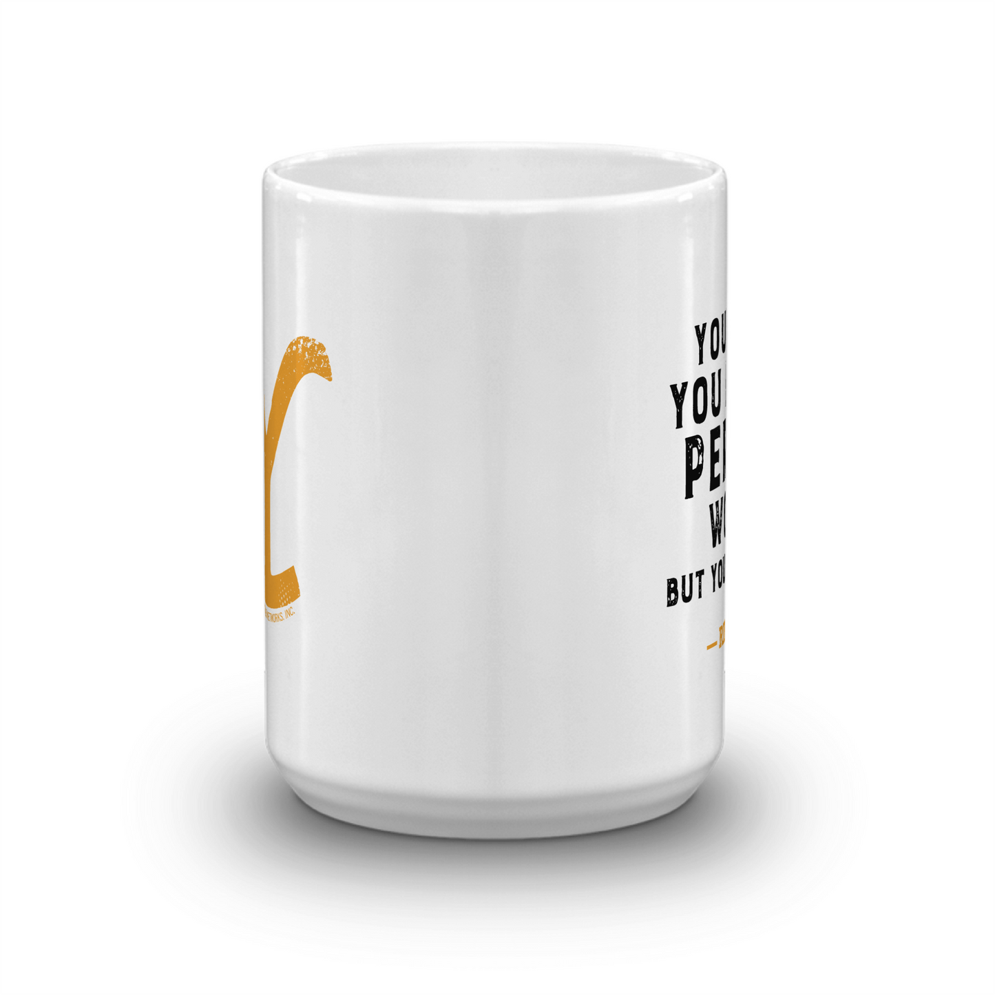 Yellowstone You Are the Perfect Woman Personalized 15 oz. White Mug