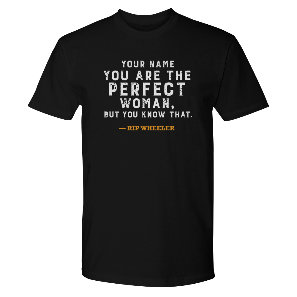 Yellowstone You Are the Perfect Woman Personalized Adult Short Sleeve T-Shirt